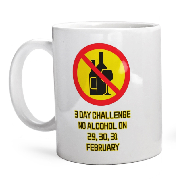 3 day challenge no alcohol on 29,30,31 february-01 - Kubek Biały