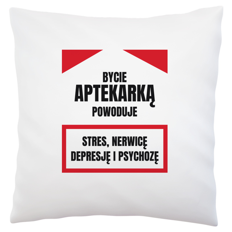 Bycie Aptekarką - Poduszka Biała