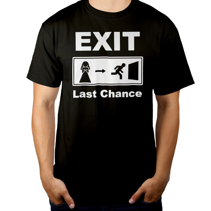 EXIT- Last Chance - Wieczór kawalerski - Męska Koszulka Czarna
