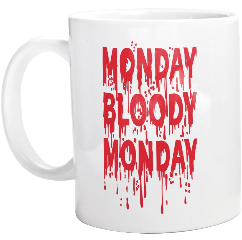 Monday Bloody Monday - Kubek Biały