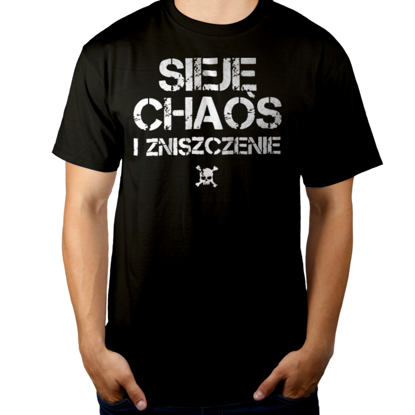 Sieje Chaos i Zniszczenie - Męska Koszulka Czarna