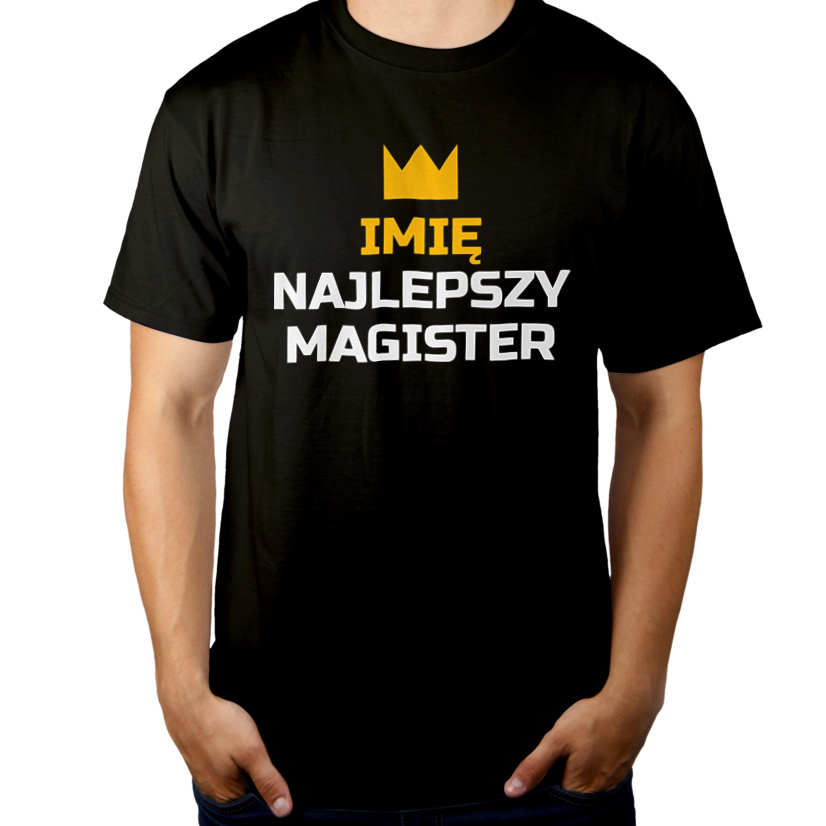 Twoje Imię Najlepszy Magister - Męska Koszulka Czarna
