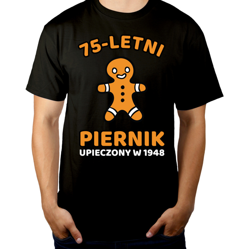 75 Letni Piernik Rok -75 Urodziny - Męska Koszulka Czarna