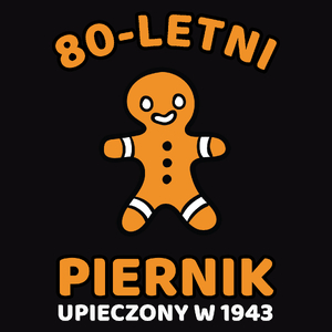 80 Letni Piernik Rok -80 Urodziny - Męska Koszulka Czarna