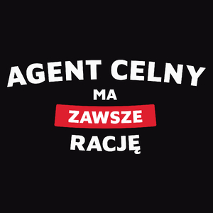 Agent Celny Ma Zawsze Rację - Męska Koszulka Czarna