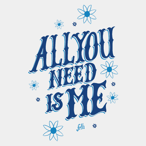 All You Need Is Me - Męska Koszulka Biała