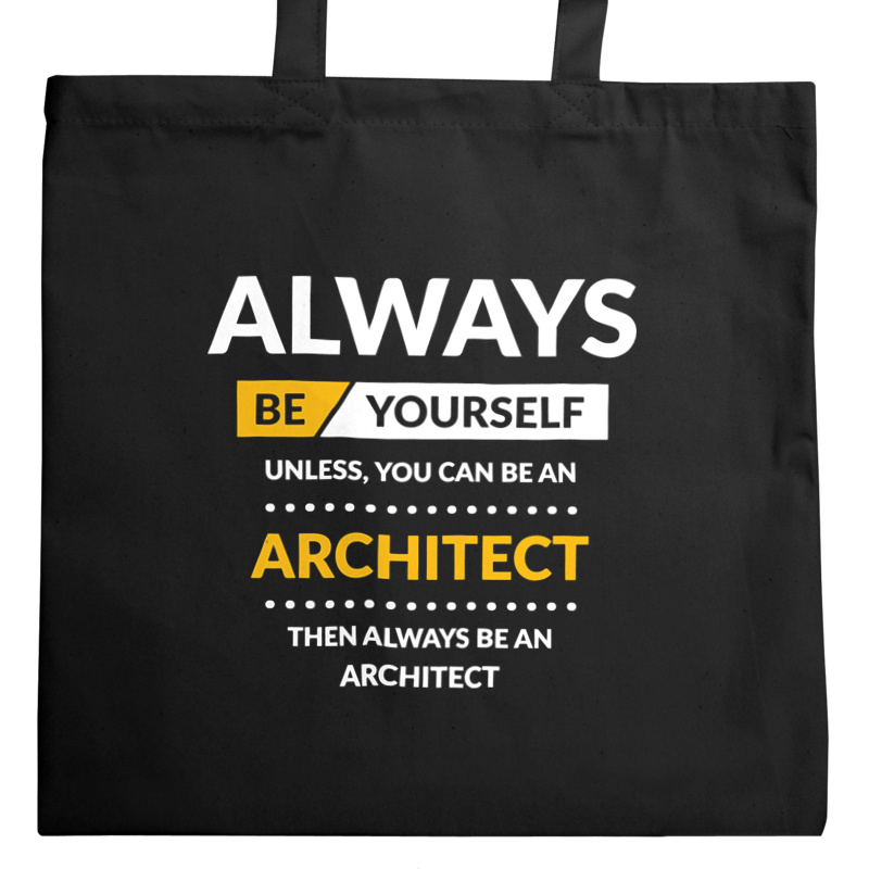 Always Be Architect - Torba Na Zakupy Czarna