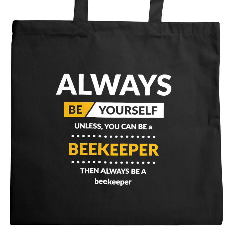 Always Be Beekeeper - Torba Na Zakupy Czarna