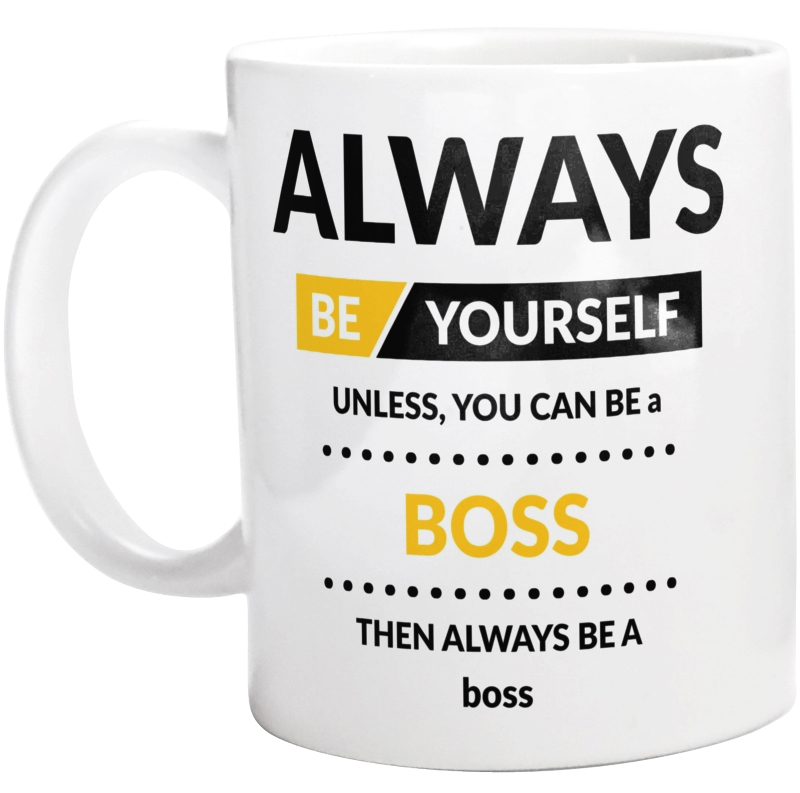 Always Be Boss - Kubek Biały
