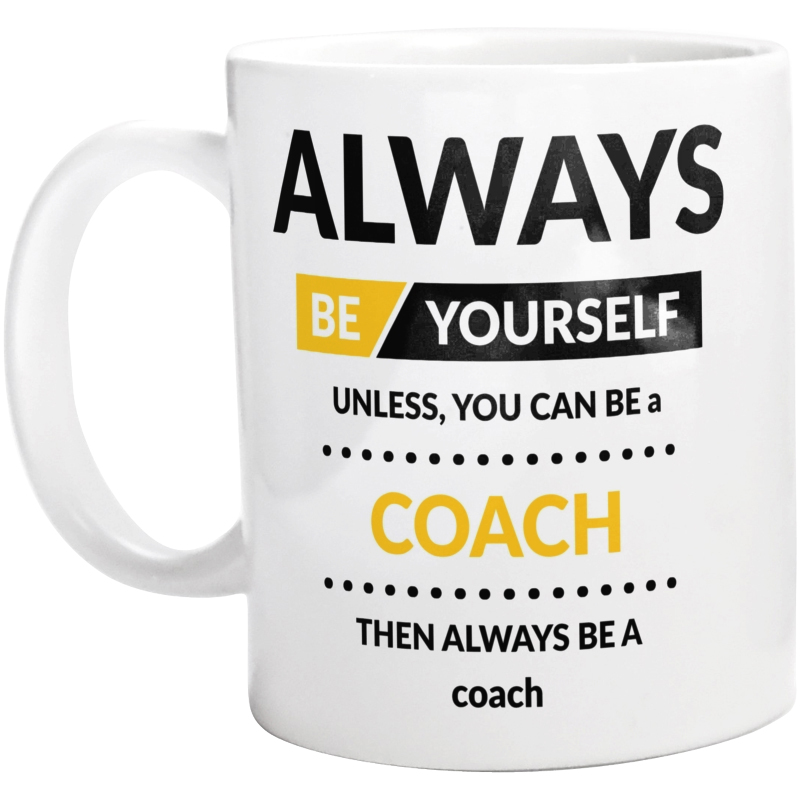 Always Be Coach - Kubek Biały