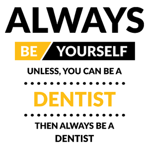 Always Be Dentist - Kubek Biały