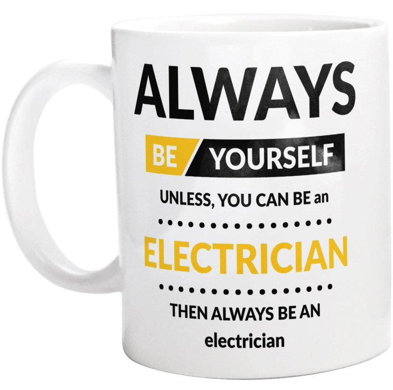 Always Be Electrician - Kubek Biały