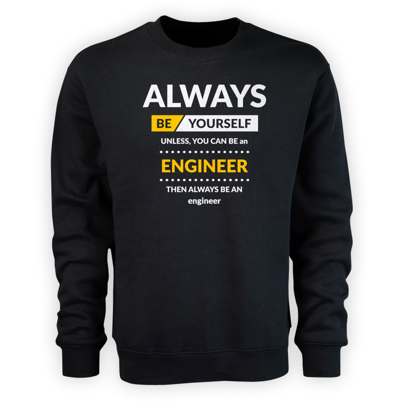 Always Be Engineer - Męska Bluza Czarna