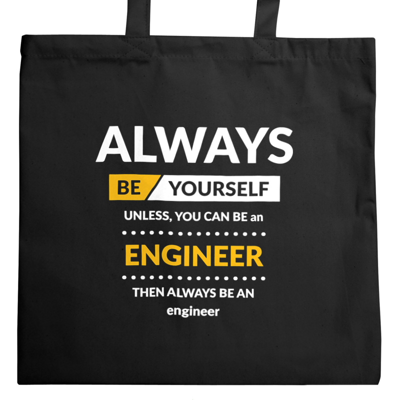 Always Be Engineer - Torba Na Zakupy Czarna