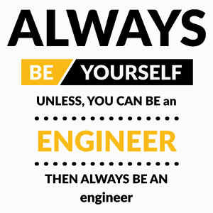 Always Be Engineer - Poduszka Biała