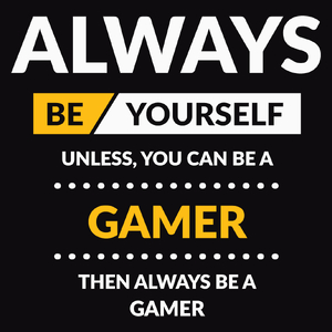 Always Be Gamer - Męska Koszulka Czarna