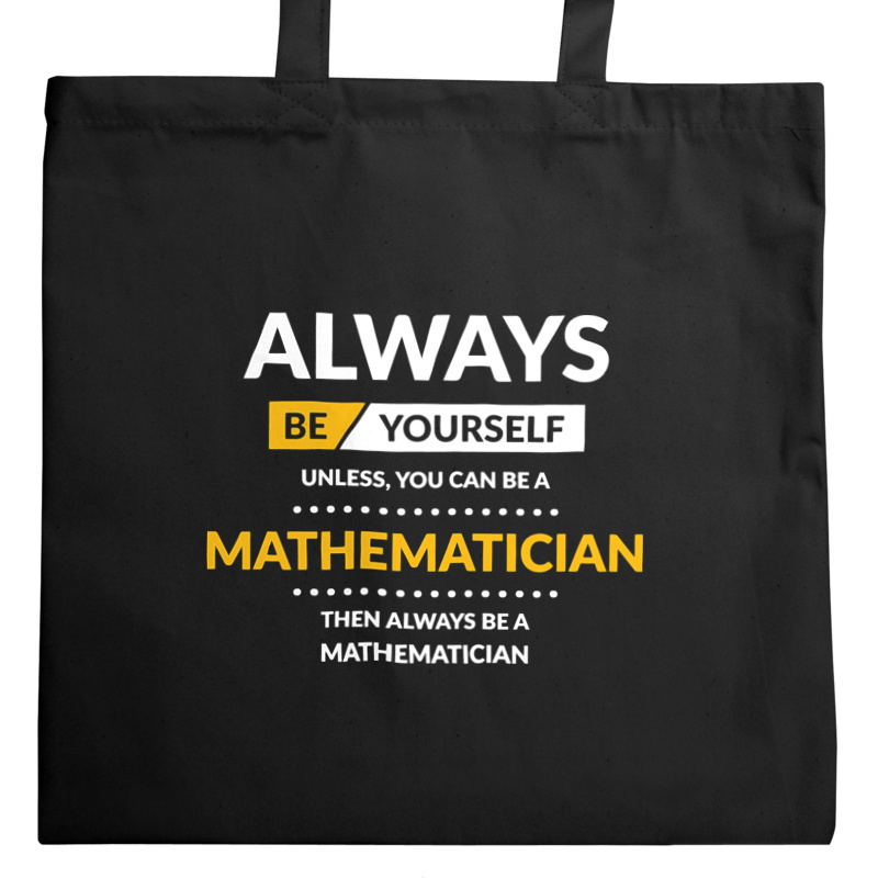 Always Be Mathematician - Torba Na Zakupy Czarna