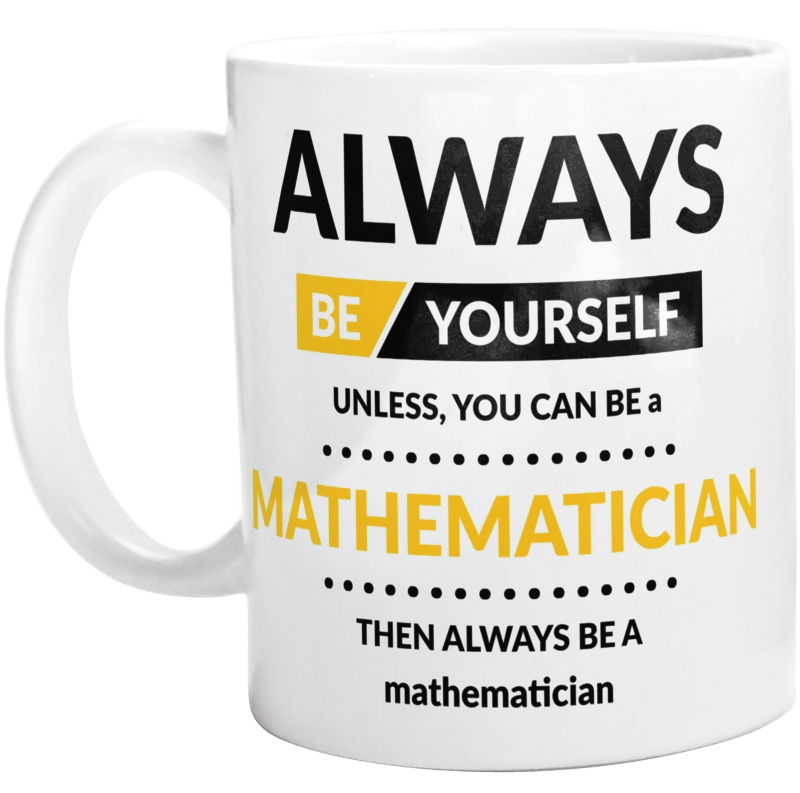 Always Be Mathematician - Kubek Biały