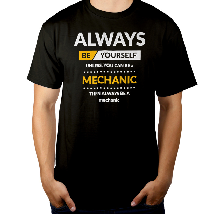 Always Be Mechanic - Męska Koszulka Czarna