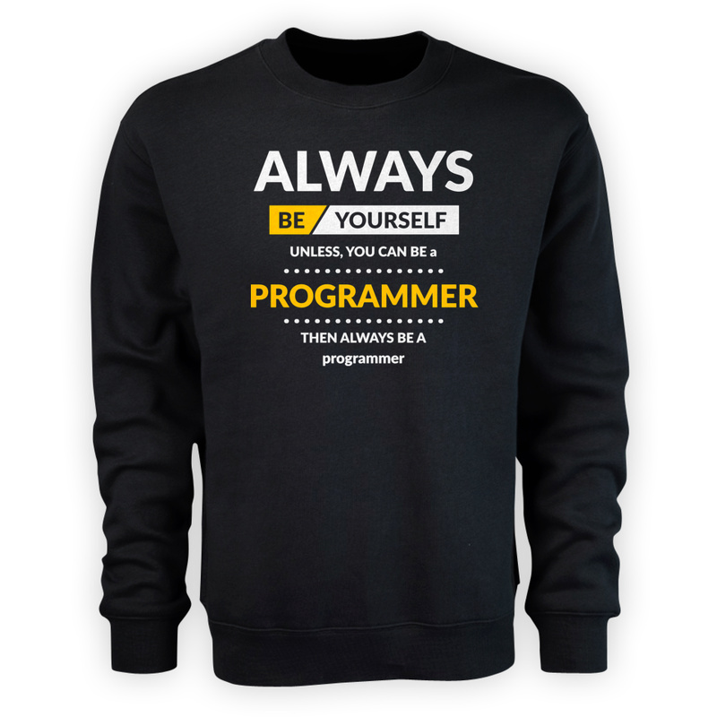 Always Be Programmer - Męska Bluza Czarna