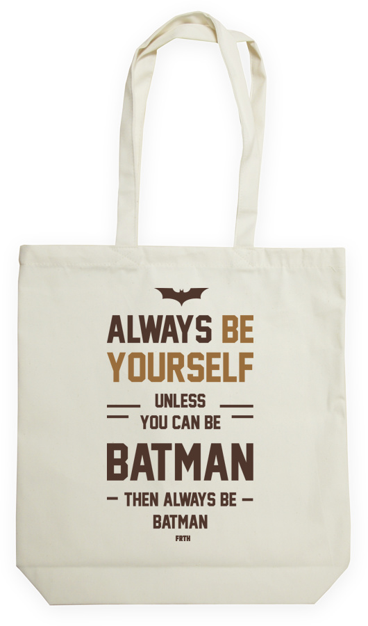 Always Be Yourself Unless You Can Be Batman - Torba Na Zakupy Natural