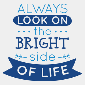 Always Look On The Bright Side Of Life - Męska Koszulka Biała
