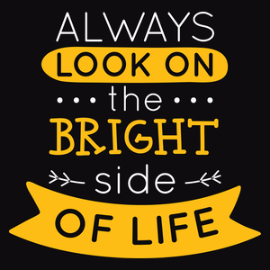 Always Look On The Bright Side Of Life - Męska Koszulka Czarna