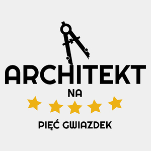 Architekt Na 5 Gwiazdek - Męska Koszulka Biała