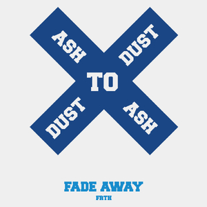 Ash To Ash - Dust To Dust - Fade Away - Męska Koszulka Biała