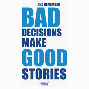 Bad Decisions Make Good Stories - Poduszka Biała