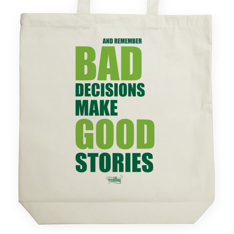 Bad Decisions Make Good Stories - Torba Na Zakupy Natural