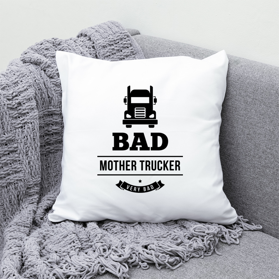  Bad Mother Trucker - Poduszka Biała