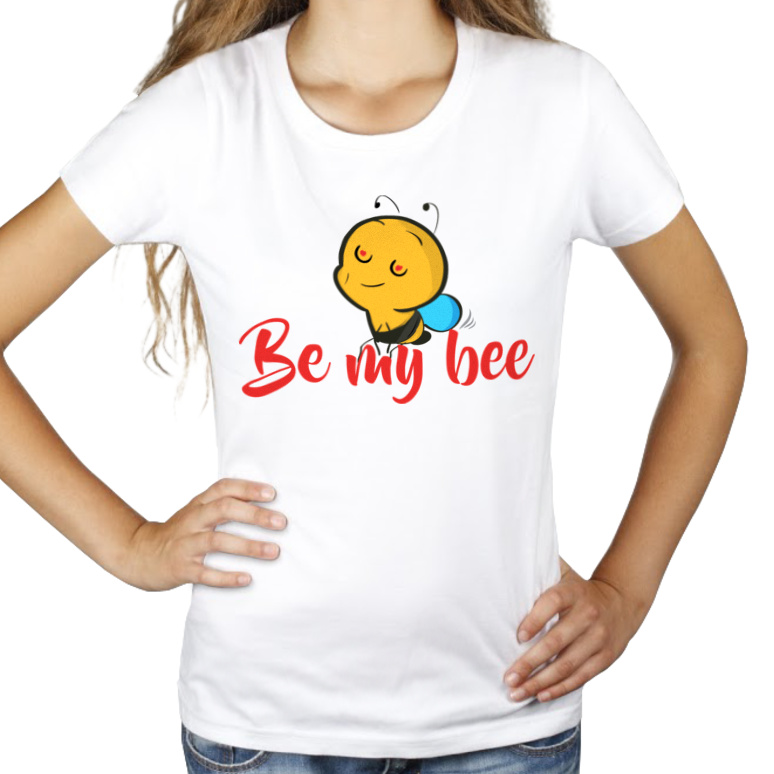 Be my bee - Damska Koszulka Biała