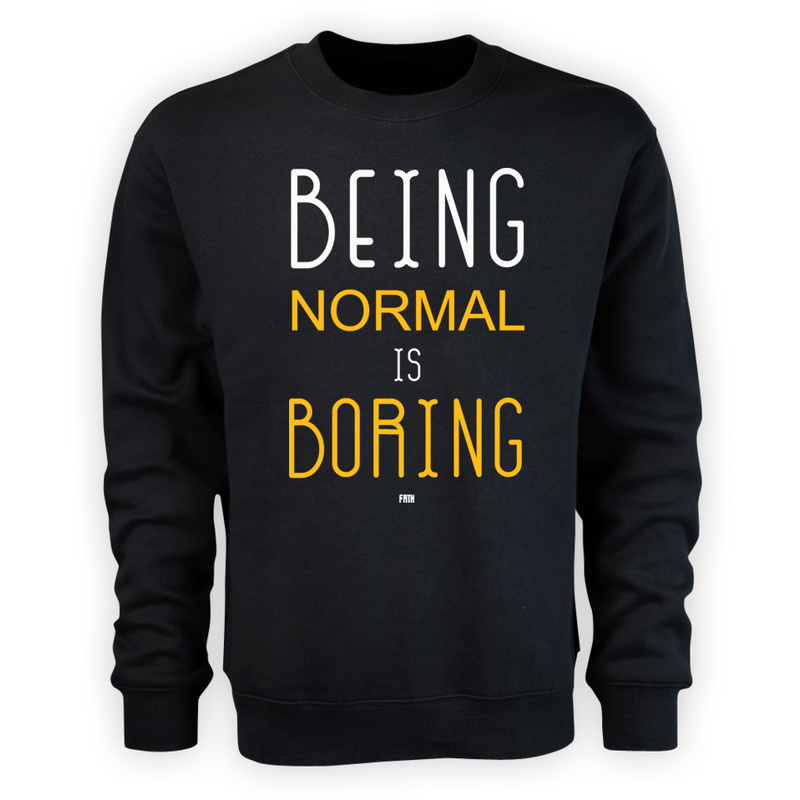 Being Normal Is Boring - Męska Bluza Czarna