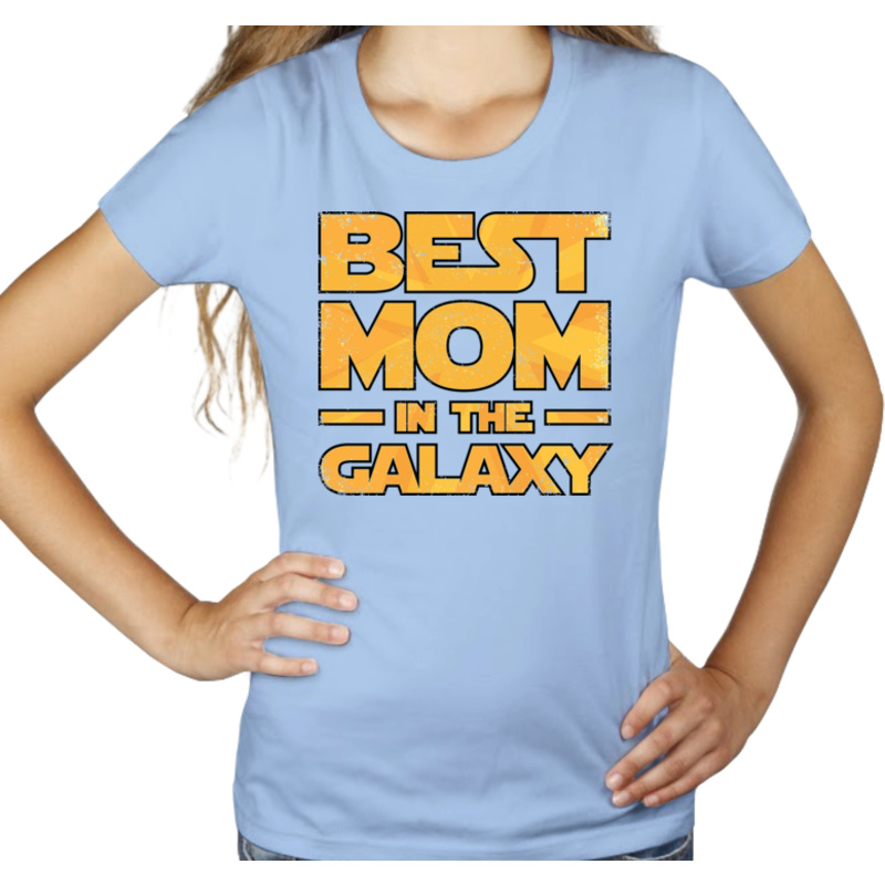 Best Mom In The Galaxy - Damska Koszulka Błękitna