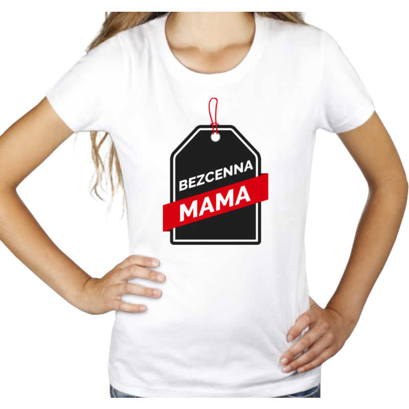 Bezcenna Mama - Damska Koszulka Biała