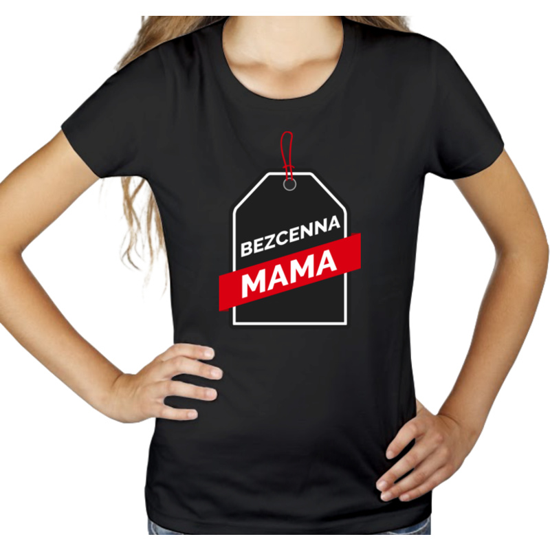 Bezcenna Mama - Damska Koszulka Czarna