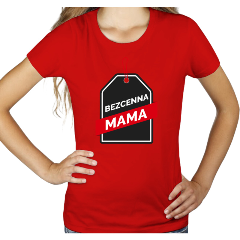 Bezcenna Mama - Damska Koszulka Czerwona