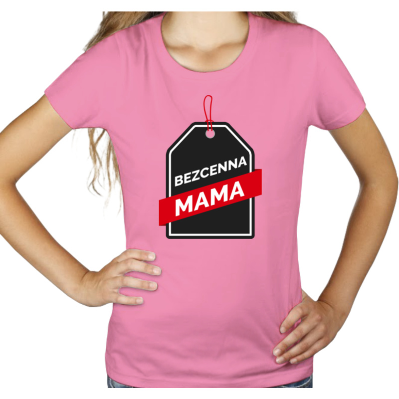 Bezcenna Mama - Damska Koszulka Różowa