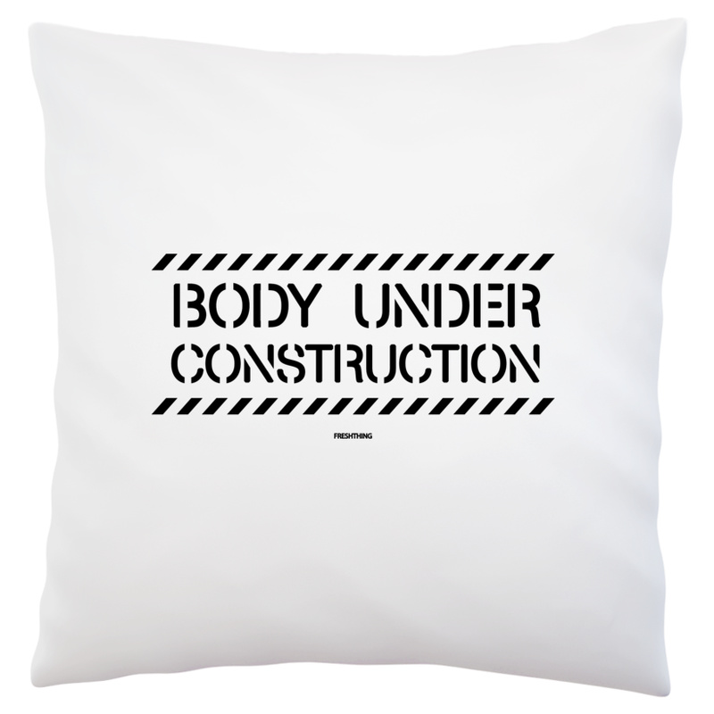 Body Under Construction - Napisy - Poduszka Biała