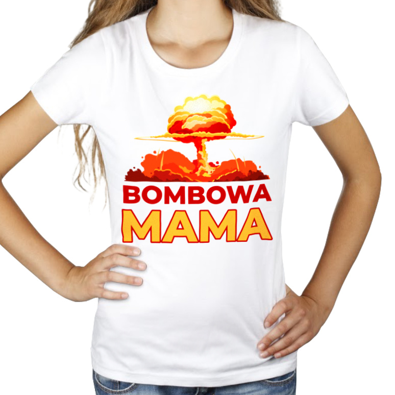 Bombowa Mama - Damska Koszulka Biała