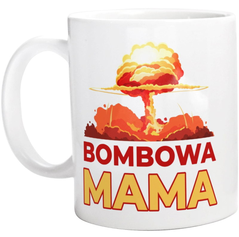 Bombowa Mama - Kubek Biały