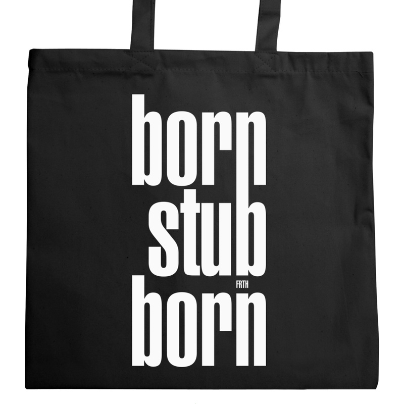 Born Stubborn - Torba Na Zakupy Czarna