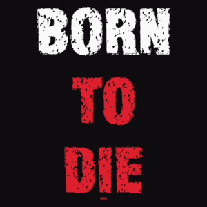 Born To Die - Męska Bluza z kapturem Czarna