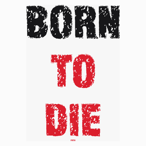 Born To Die - Poduszka Biała