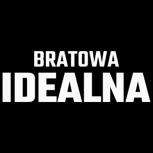 Bratowa Idealna - Torba Na Zakupy Czarna