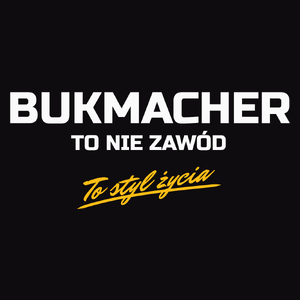 Bukmacher To Nie Zawód - To Styl Życia - Męska Bluza Czarna