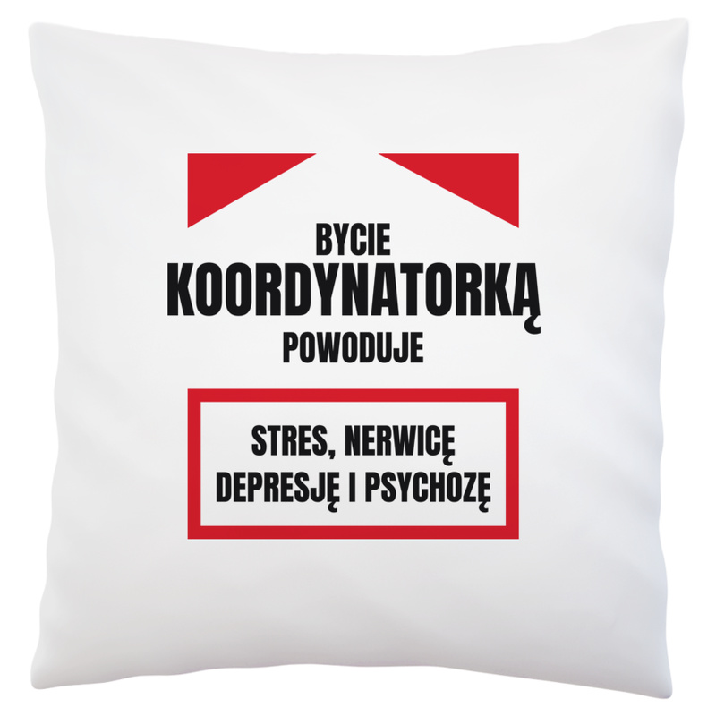Bycie Koordynatorką - Poduszka Biała