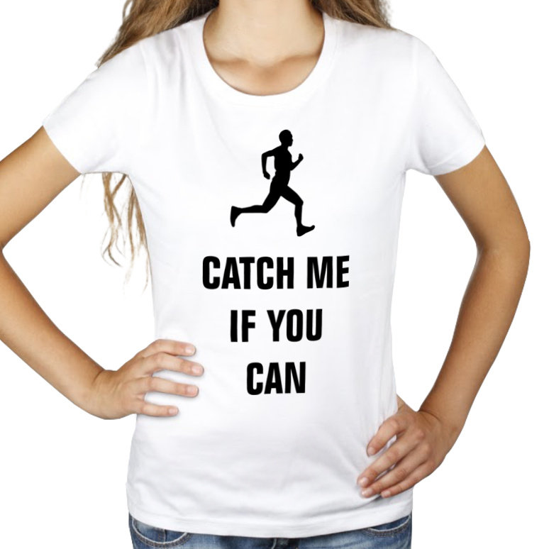 Catch Me If You Can - Runner - Damska Koszulka Biała