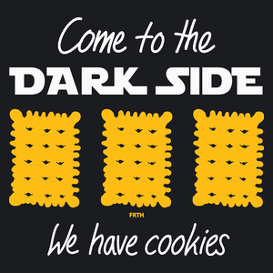 Come To The Dark Side We Have Cookies - Damska Koszulka Czarna